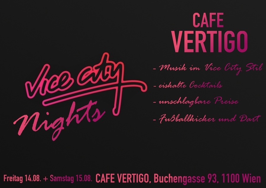 Vice City Nights Summerparty Part 2 - 15.08.2015 - Café Vertigo