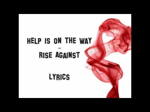Rise Against - Help is on the Way - Lyrics - HD