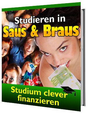 "Studieren in Saus und Braus " 
